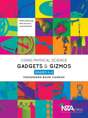 cover image of Using Physical Science Gadgets and Gizmos, Grades 6-8